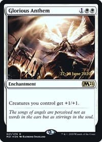 Glorious Anthem - Prerelease Cards